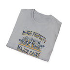 Minor Prophets Major Gains T-Shirt.