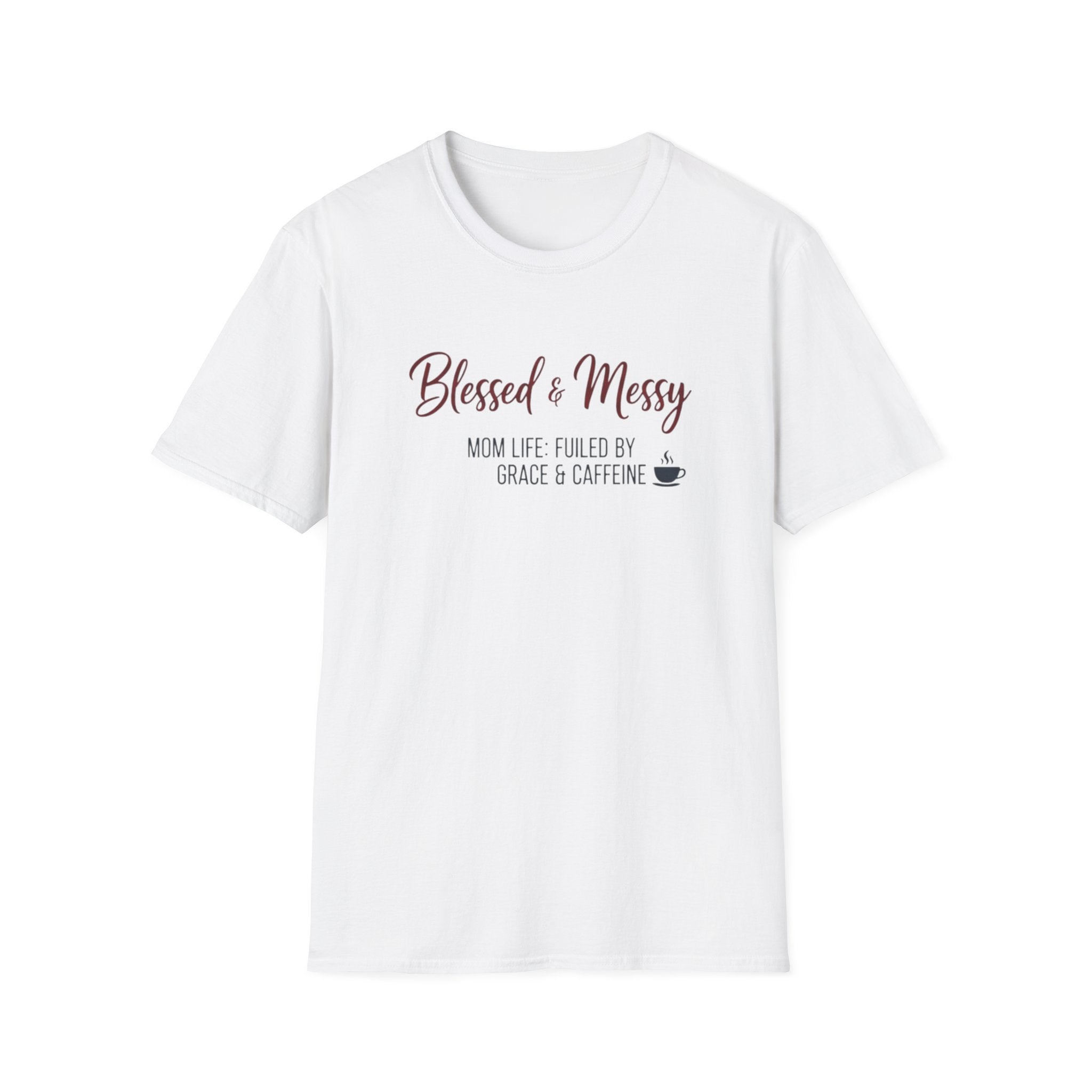 Blessed & Messy T-Shirt.