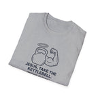 Jesus, Take The Kettlebell T-Shirt.