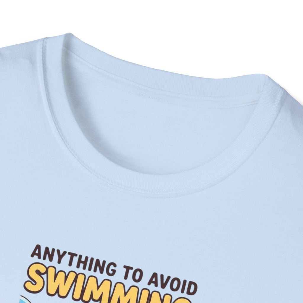 Anything To Avoid Swimming T-Shirt.