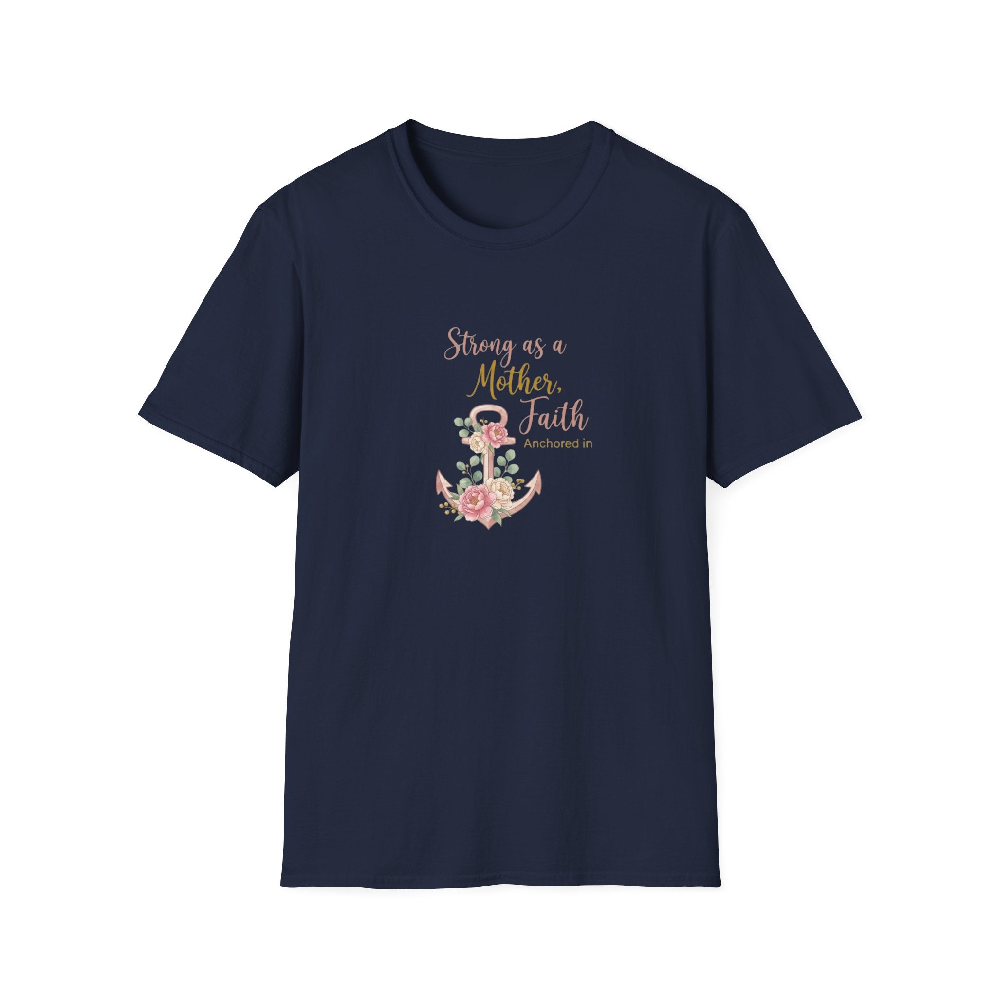 Strong as a Mother T-Shirt.