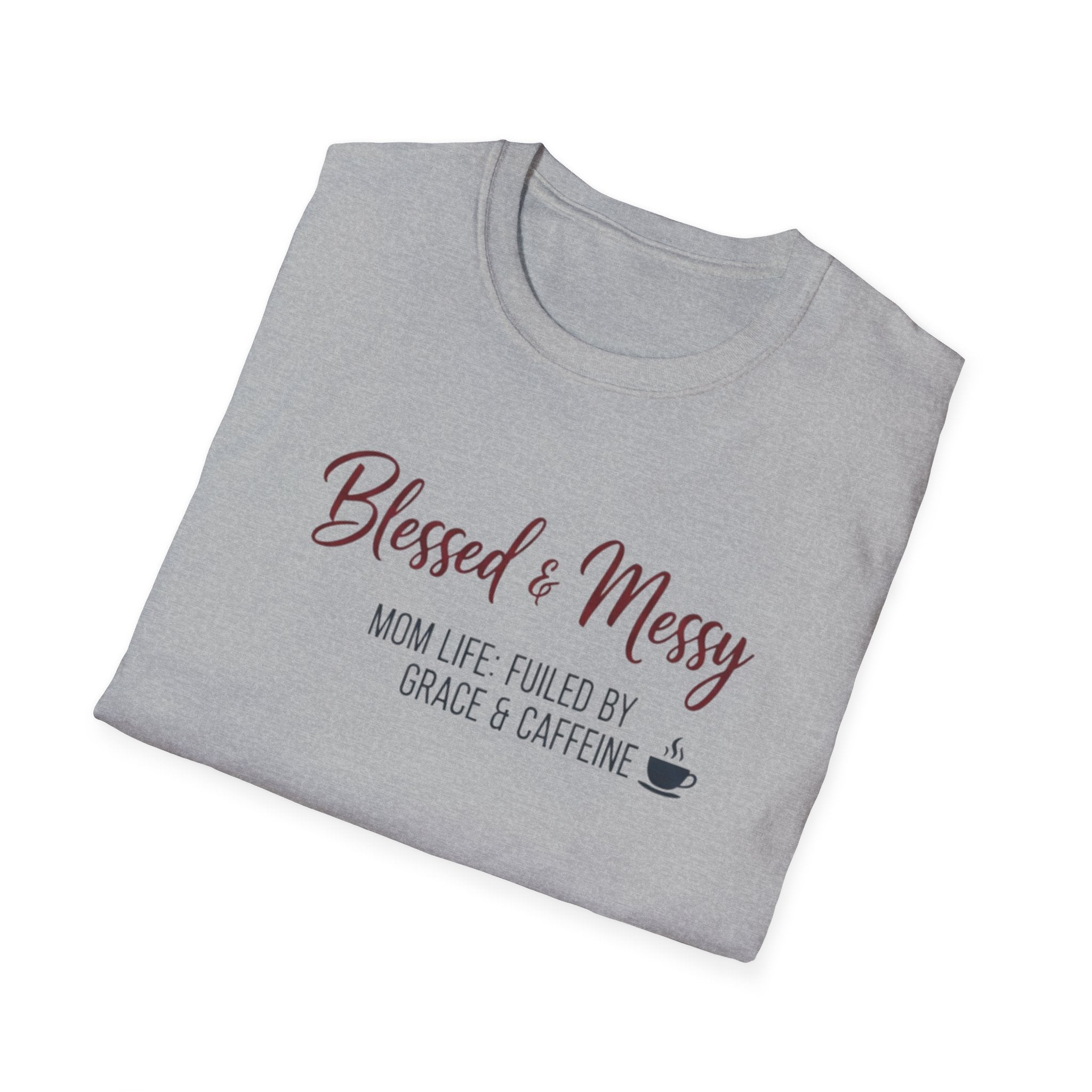 Blessed & Messy T-Shirt.