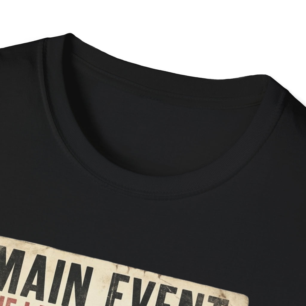 Main Event T-Shirt.