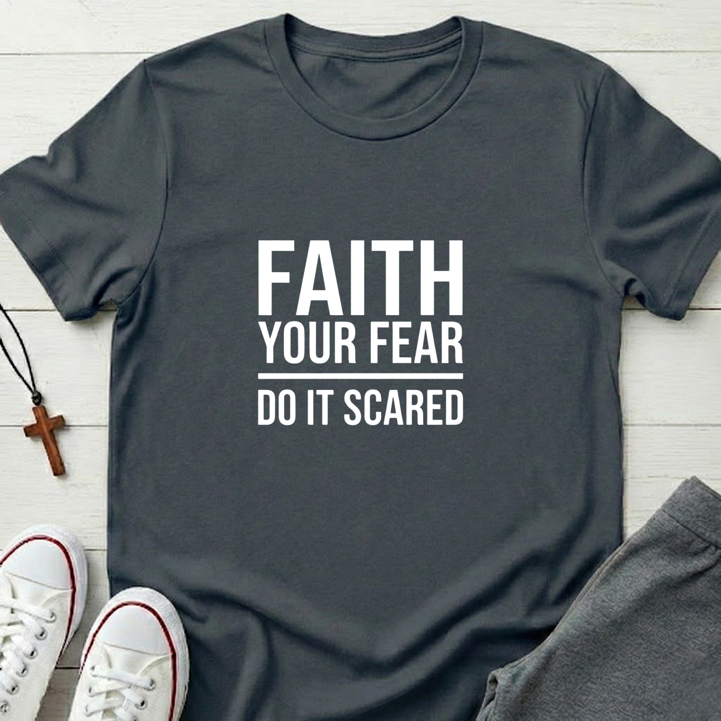 Faith Your Fear T-Shirt.