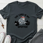 The lord is my Spotter T-Shirt.