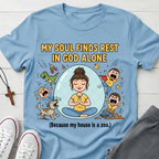 My Soul Finds Rest In God Alone T-Shirt.