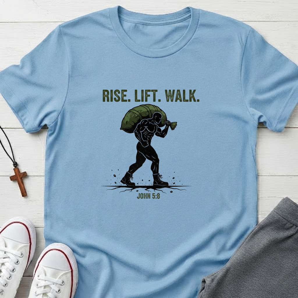 RISE. LIFT. WALK. T-Shirt.