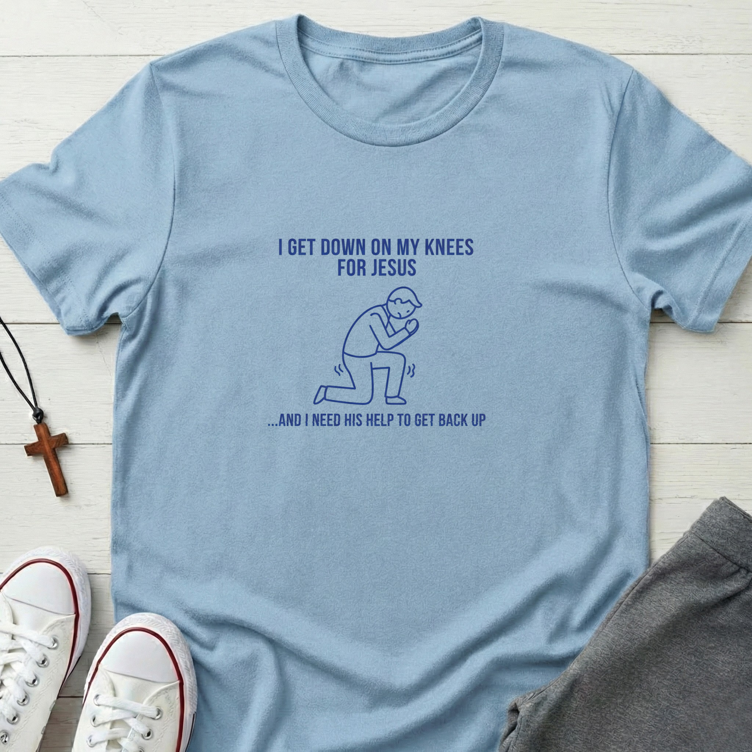 I Get Down On My Knees For Jesus T-Shirt.