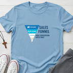 Sales Funnel T-Shirt.