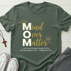Mind Over Matter T-Shirt.