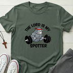 The lord is my Spotter T-Shirt.
