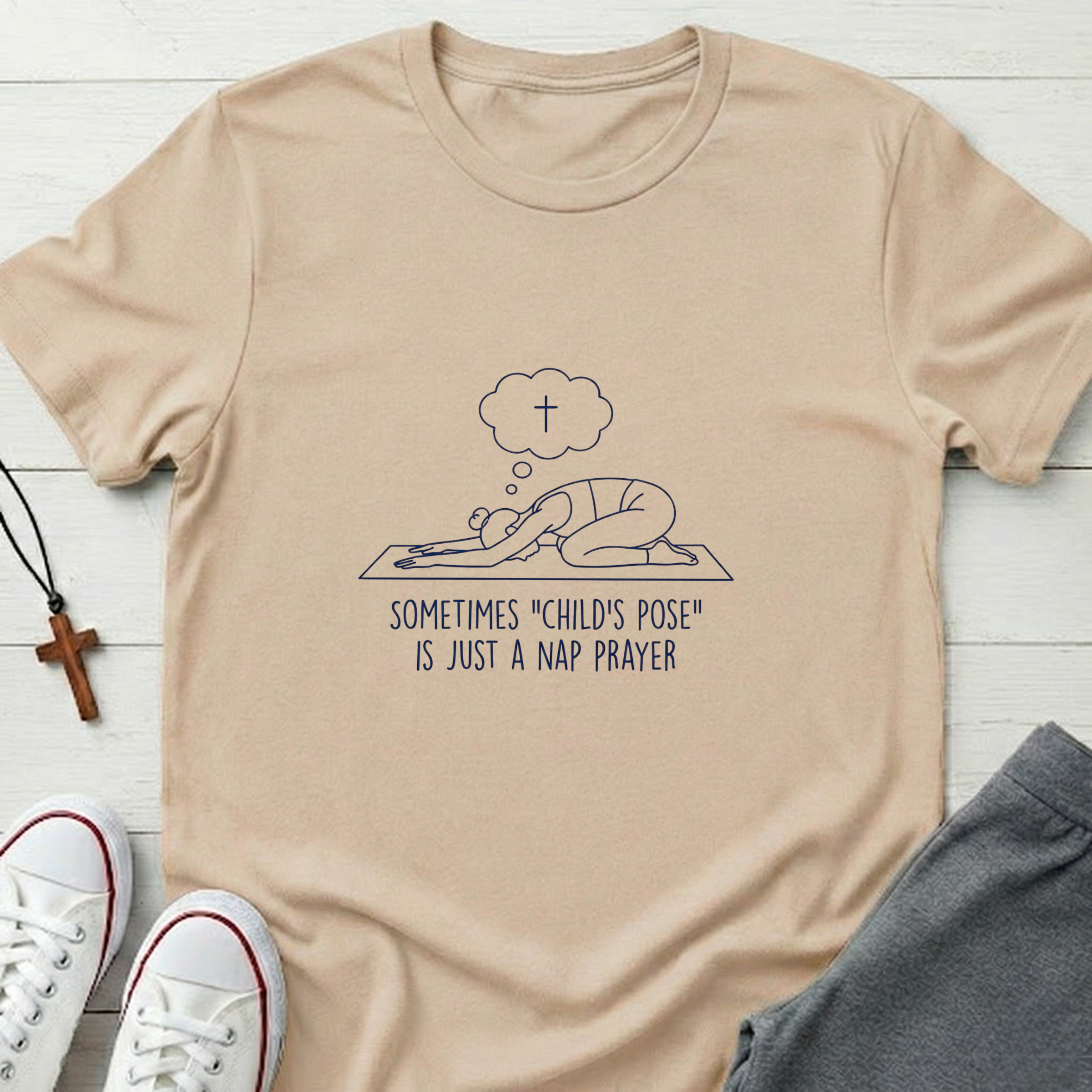Sometimes "Child's Pose" Is Just A Nap Prayer T-Shirt.