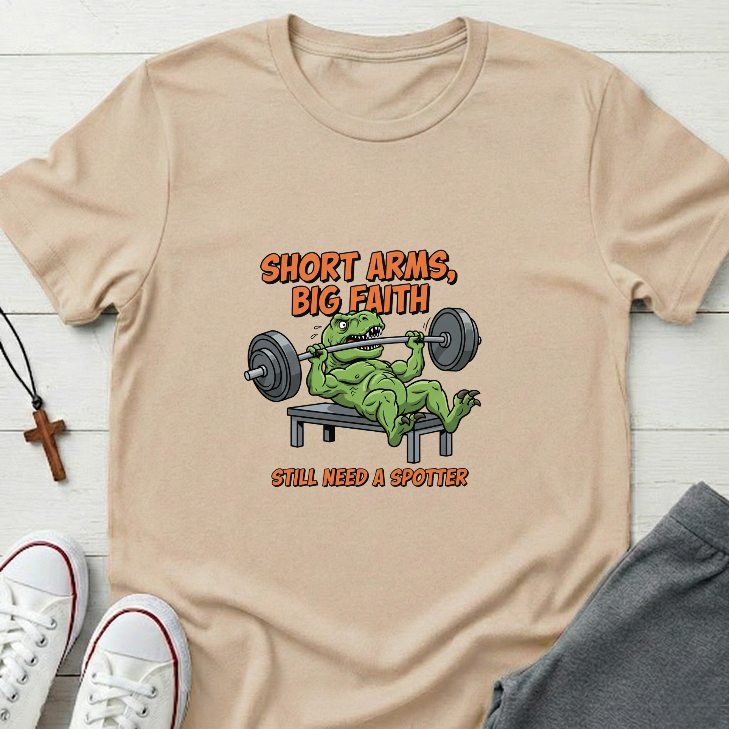 Short Arms, Big Faith T-Shirt.
