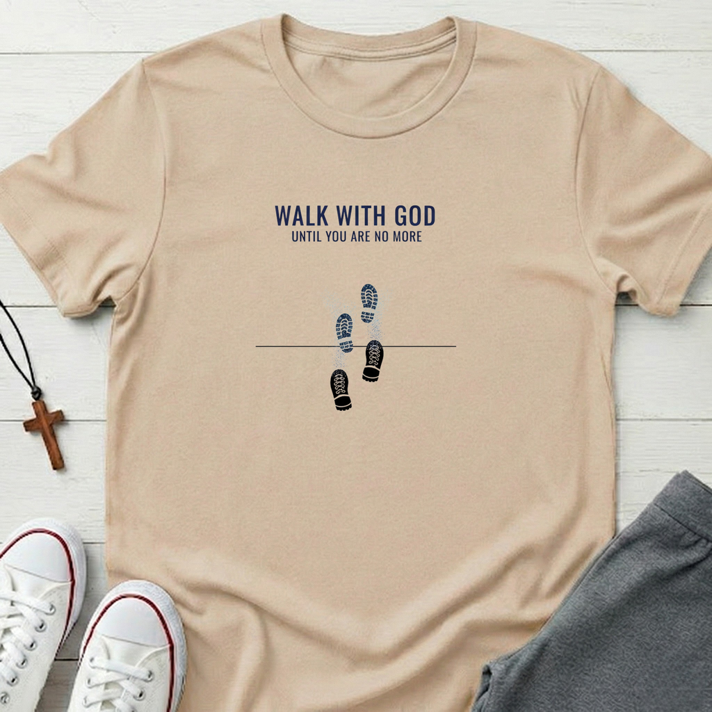 Walk With God T-Shirt.
