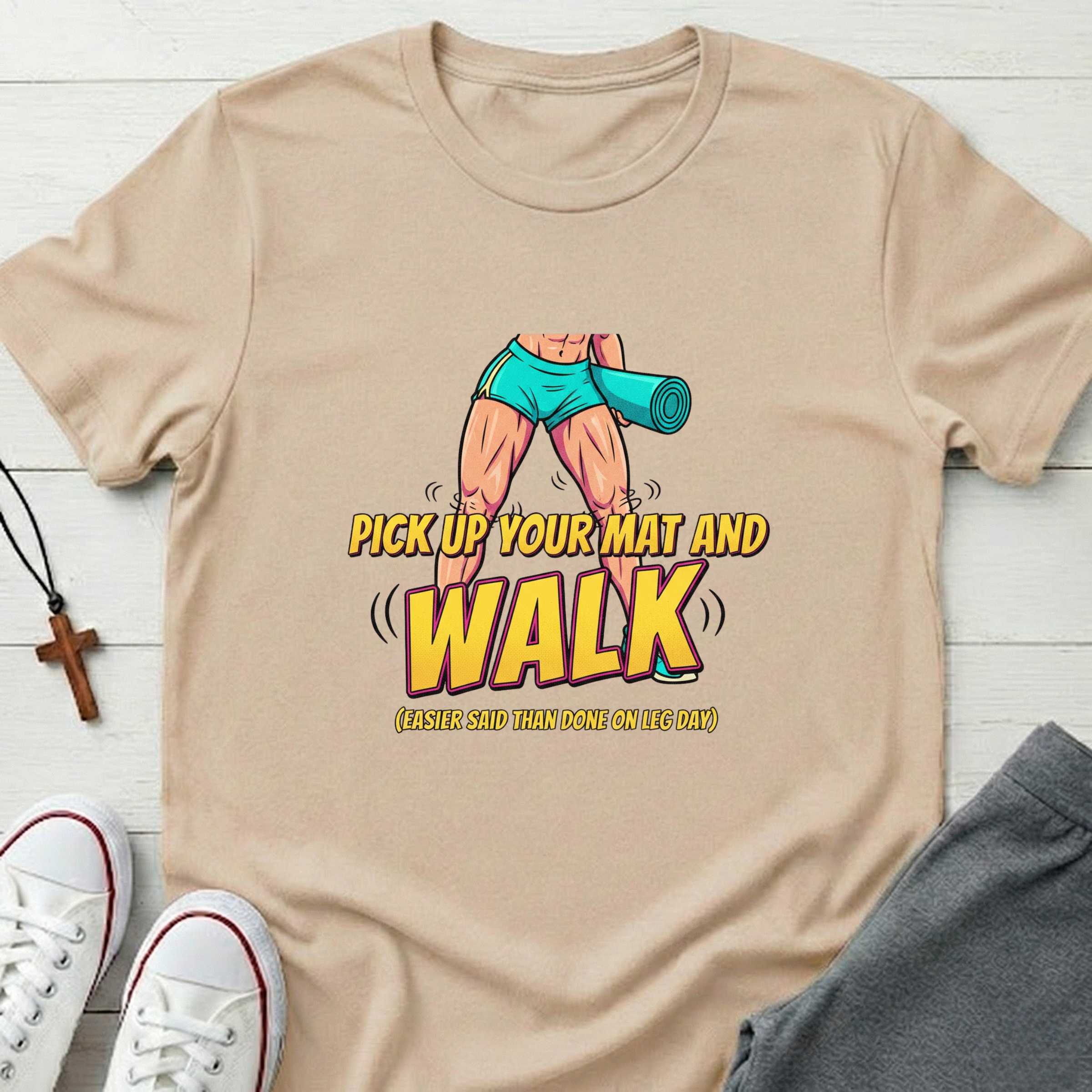Pick up Your Mat And Walk T-Shirt.