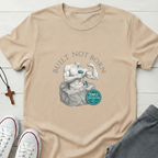 Built Not Born T-Shirt.
