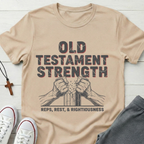 Old Testament Strength T-Shirt.