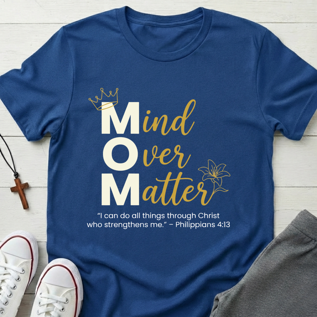 Mind Over Matter T-Shirt.