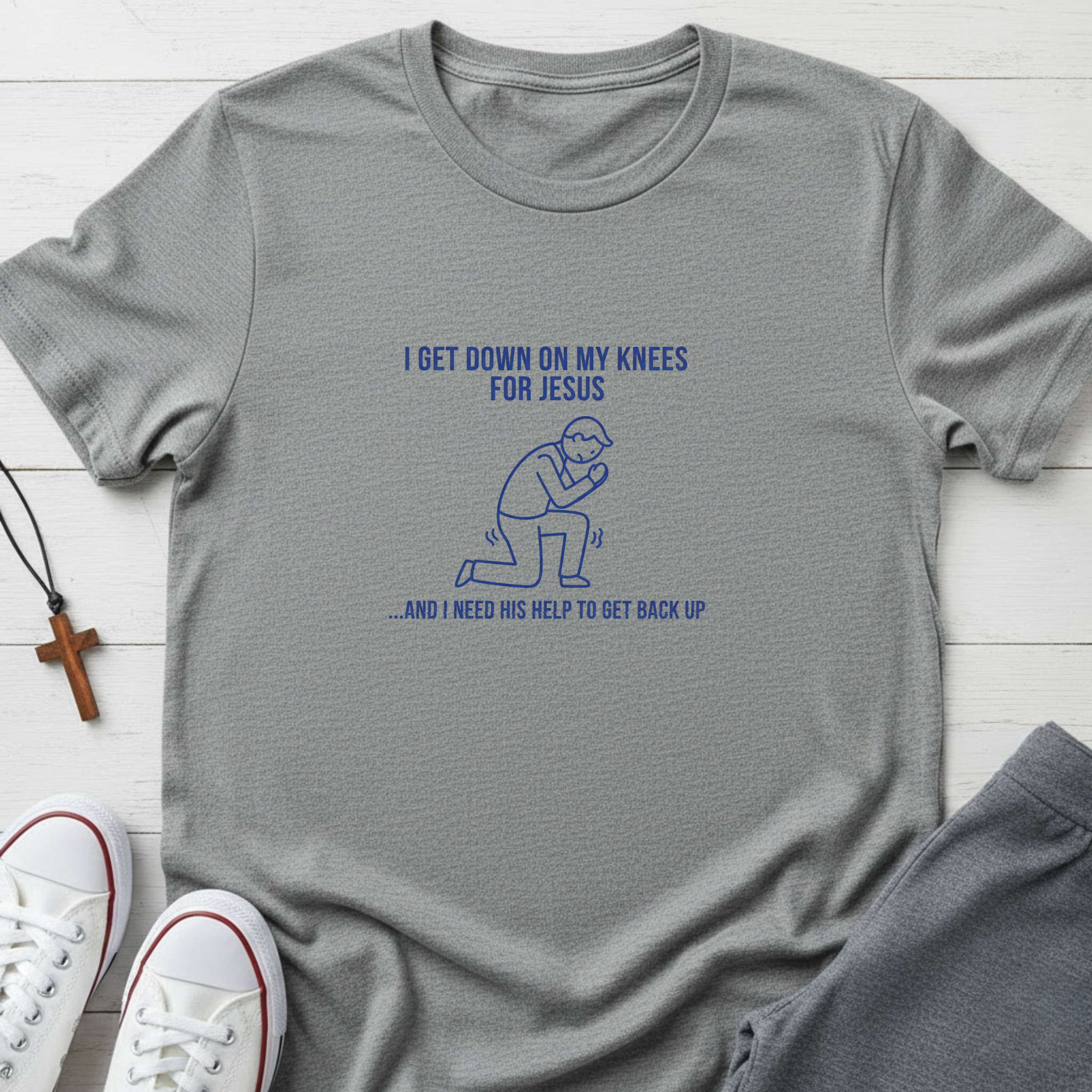 I Get Down On My Knees For Jesus T-Shirt.