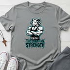 The Lord Is My Strength T-Shirt.