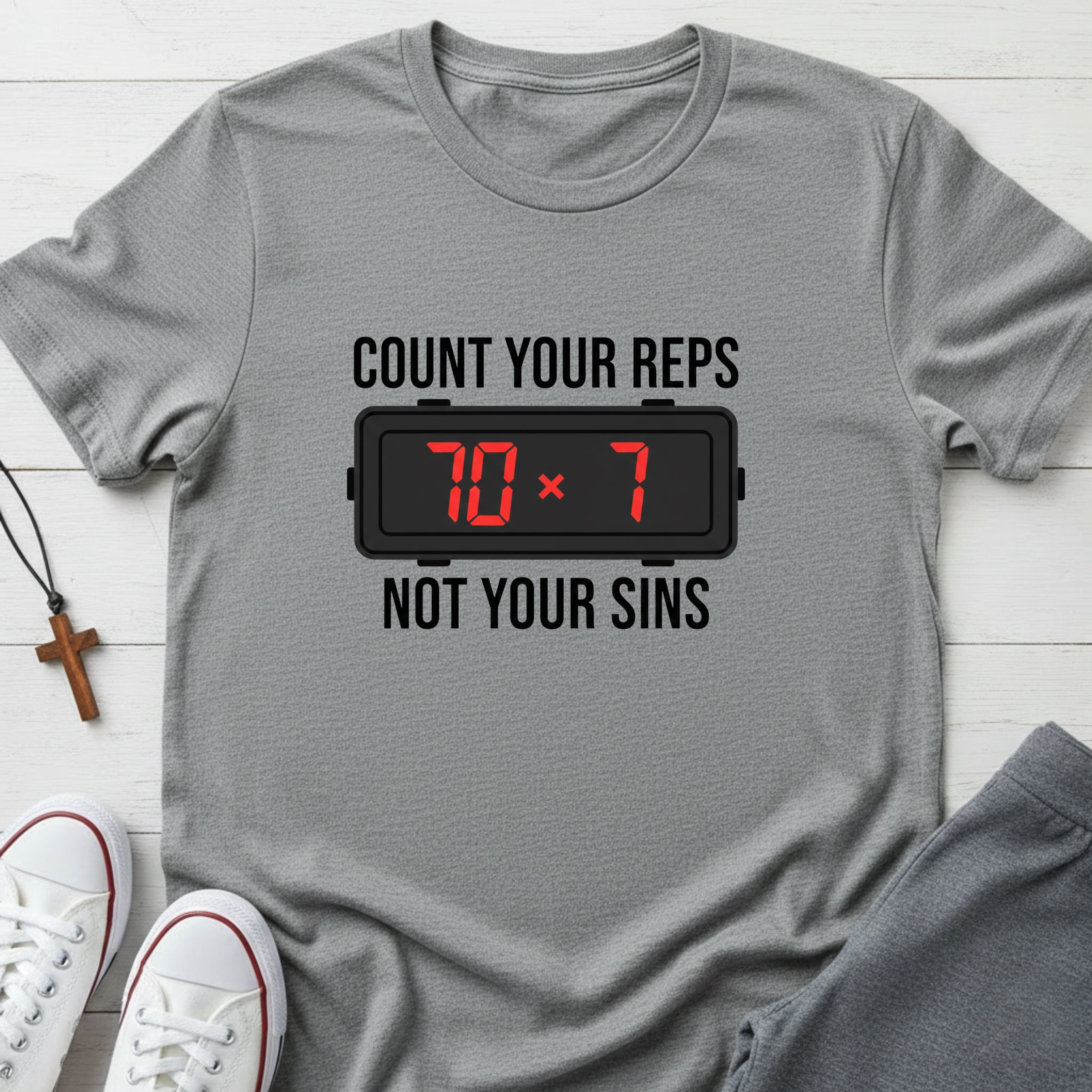 Count your Reps Not Your Sins T-Shirt.