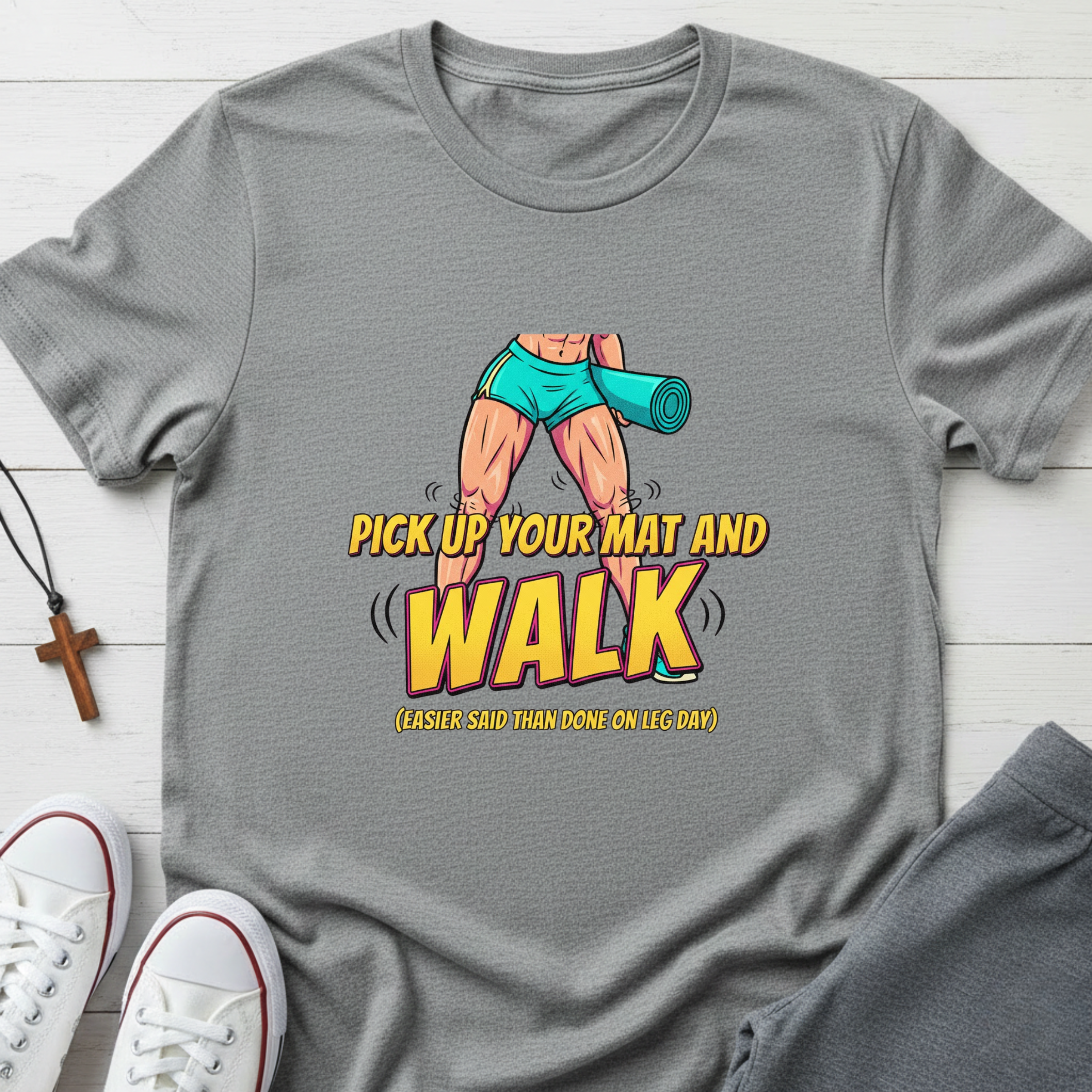 Pick up Your Mat And Walk T-Shirt.