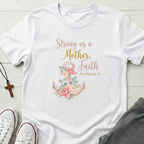 Strong as a Mother T-Shirt.