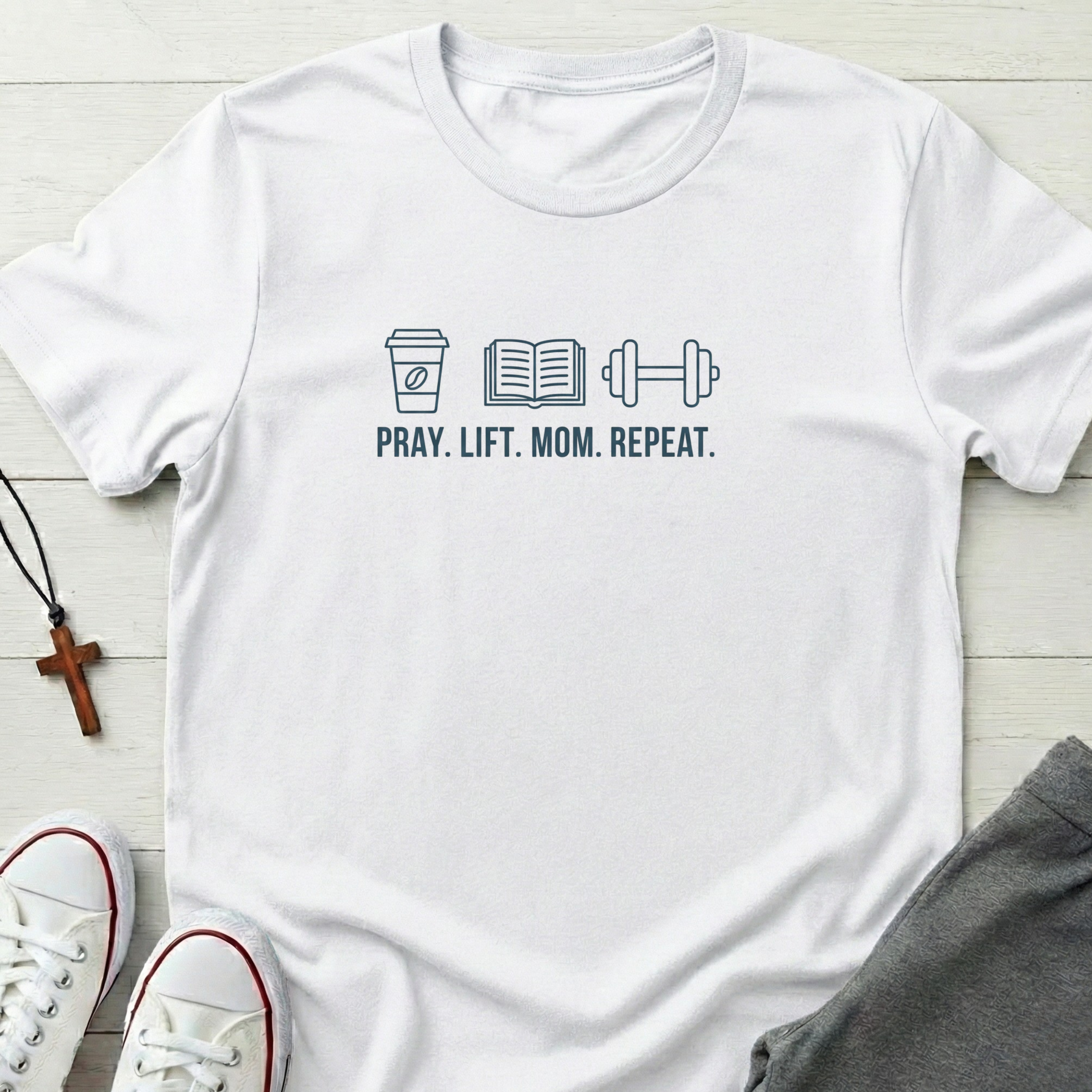 Pray. Lift. Mom. Repeat T-Shirt.