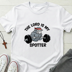 The lord is my Spotter T-Shirt.