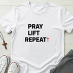 Pray Lift Repeat T-Shirt.