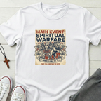 Main Event: Spiritual Warfare T-Shirt.