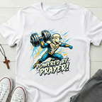 Powered By Prayer! T-Shirt.