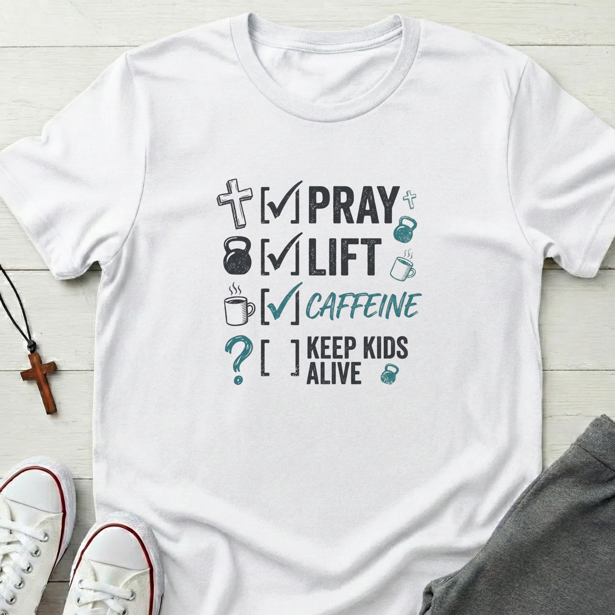 Pray. Lift. Caffeine. Keep kids Alive T-Shirt.