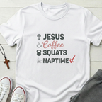 Jesus Coffee Squats Naptime T-Shirt.
