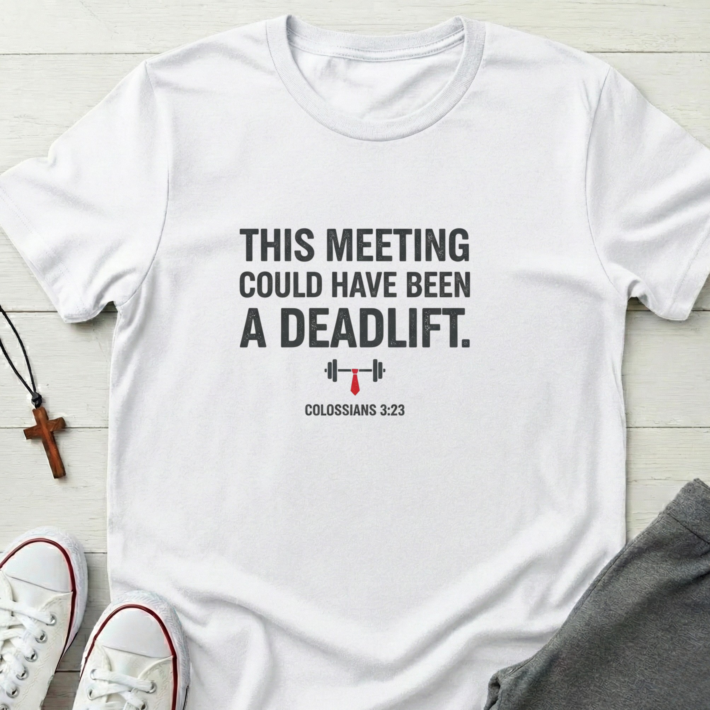 This Meeting Could Have Been a Deadlift T-Shirt.