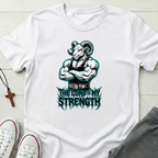 The Lord Is My Strength T-Shirt.