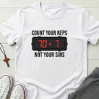Count your Reps Not Your Sins T-Shirt.